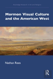Mormon Visual Culture And The American West