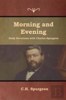 Morning And Evening Daily Devotions With Charles Spurgeon
