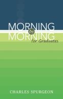 Morning By Morning For Graduates