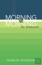 Morning By Morning For Graduates