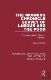 Morning Chronicle Survey Of Labour And The Poor