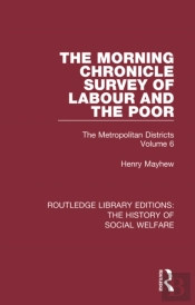 Morning Chronicle Survey Of Labour And The Poor