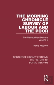 Morning Chronicle Survey Of Labour And The Poor