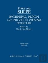 Morning, Noon And Night In Vienna Overture