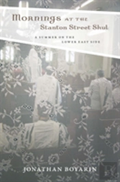 Mornings At The Stanton Street Shul