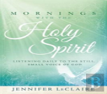 Mornings With The Holy Spirit