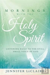 Mornings With The Holy Spirit