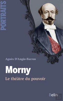 Bertrand.pt - Morny ; Le Théâtre Au Pouvoir