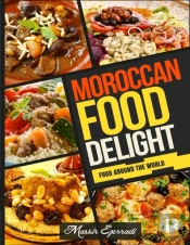 Moroccan Food Delights