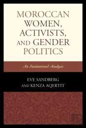 Moroccan Women, Activists, And Gender Politics