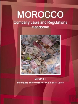 Bertrand.pt - Morocco Company Laws And Regulations Handbook Volume 1 Strategic Information And Basic Laws