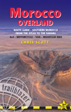 Bertrand.pt - Morocco Overland Route Guide - From The Atlas To The Sahara: 4wd - Motorcycle - Van - Mountain Bike