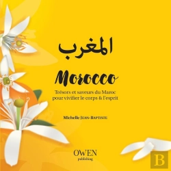 Bertrand.pt - Morocco ; Trésors Et Saveurs Du Maroc Pour Vivifier Le Corps Et L'Esprit
