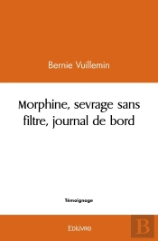 Morphine, Sevrage Sans Filtre, Journal De Bord