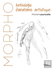Morpho : Anatomie Artistique : Morpho : Anthologie D'Anatomie Artistique