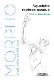 Morpho : Anatomie Artistique : Squelette Et Repères Osseux