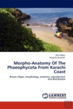Bertrand.pt - Morpho-Anatomy Of The Phaeophycota From Karachi Coast