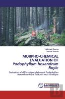 Morpho-Chemical Evaluation Ofpodophyllum Hexandrum Royle