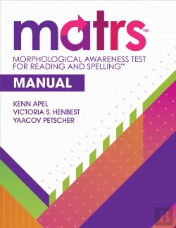 Bertrand.pt - Morphological Awareness Test For Reading And Spellingâ„¢ (Matrsâ„¢) Manual