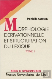 Morphologie Derivationnelle Et Structuration Du Lexique