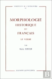 Morphologie Historique Du Français : Le Verbe