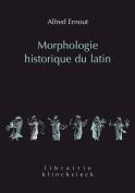 Morphologie Historique Du Latin