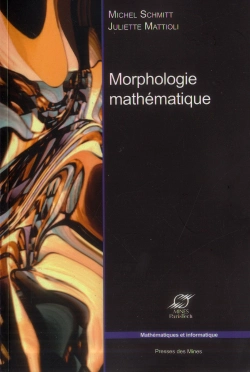 Bertrand.pt - Morphologie Mathematique - Il S'Agit D'Une Nouvelle Edition (Ed. Precedente 9782225843853)