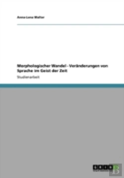 Bertrand.pt - Morphologischer Wandel - Veranderungen Von Sprache Im Geist Der Zeit