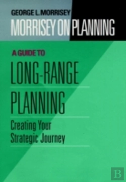 Bertrand.pt - Morrisey On Planning, A Guide To Long-Range Planning