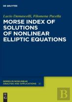Morse Index Of Solutions Of Nonlinear Elliptic Equations