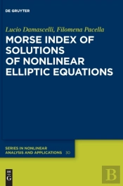 Morse Index Of Solutions Of Nonlinear Elliptic Equations