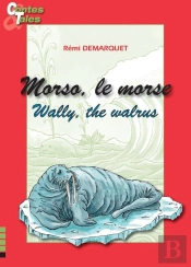Morso Le Morse / Wally The Walrus