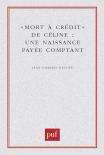 Mort À Crédit De Céline : Une Naissance Payée Comptant