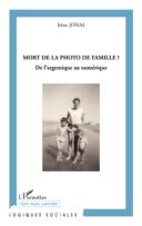 Mort De La Photo De Famille ? De L'Argentique Au Numérique