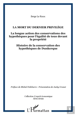 Bertrand.pt - Mort Du Dernier Privilège ; La Longue Action Des Conservations
