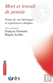 Mort Et Travail De Pensée ; Points De Vue Théoriques Et Expériences Cliniques