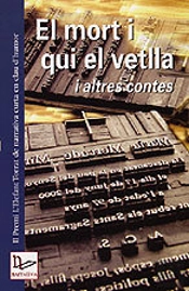 Mort I Qui El Vetlla, El