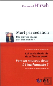 Mort Par Sédation ; Une Nouvelle Éthique Du 'Bien Mourrir' ?