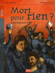 Mort Pour Rien ? 11 Novembre 1918