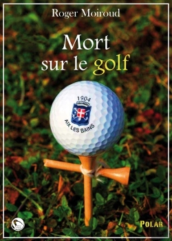 Bertrand.pt - Mort Sur Le Golf