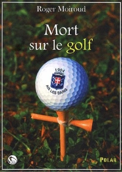 Bertrand.pt - Mort Sur Le Golf