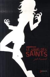 Mort@17 T.2 ; Le Sang Des Saints