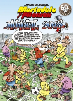 Bertrand.pt - Mortadelo Y Filemón. Mundial 2018 (Magos Del Humor 188)