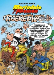 Mortadelo Y Filemón. ¡Tijeretazo! (Magos Del Humor 164)