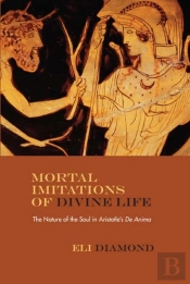 Mortal Imitations Of Divine Life