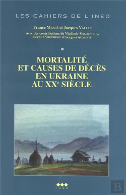 Bertrand.pt - Mortalité Et Causes De Décès En Ukraine Au Xxe Siècle