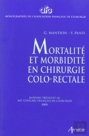 Mortalite Et Morbidite En Chirurgie Colo-Rectale