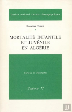 Bertrand.pt - Mortalité Infantile Et Juvénile En Algérie