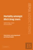 Mortality Amongst Illicit Drug Users