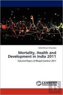 Mortality, Health And Development In India 2011